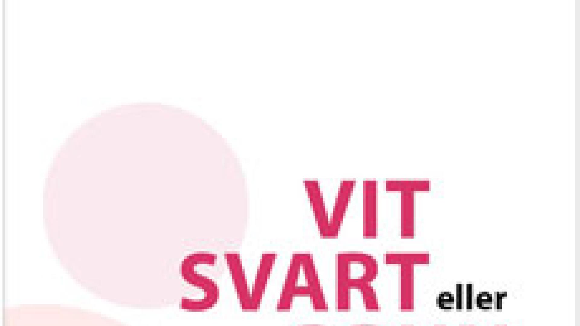 Rapport: "Vit, svart eller brun"